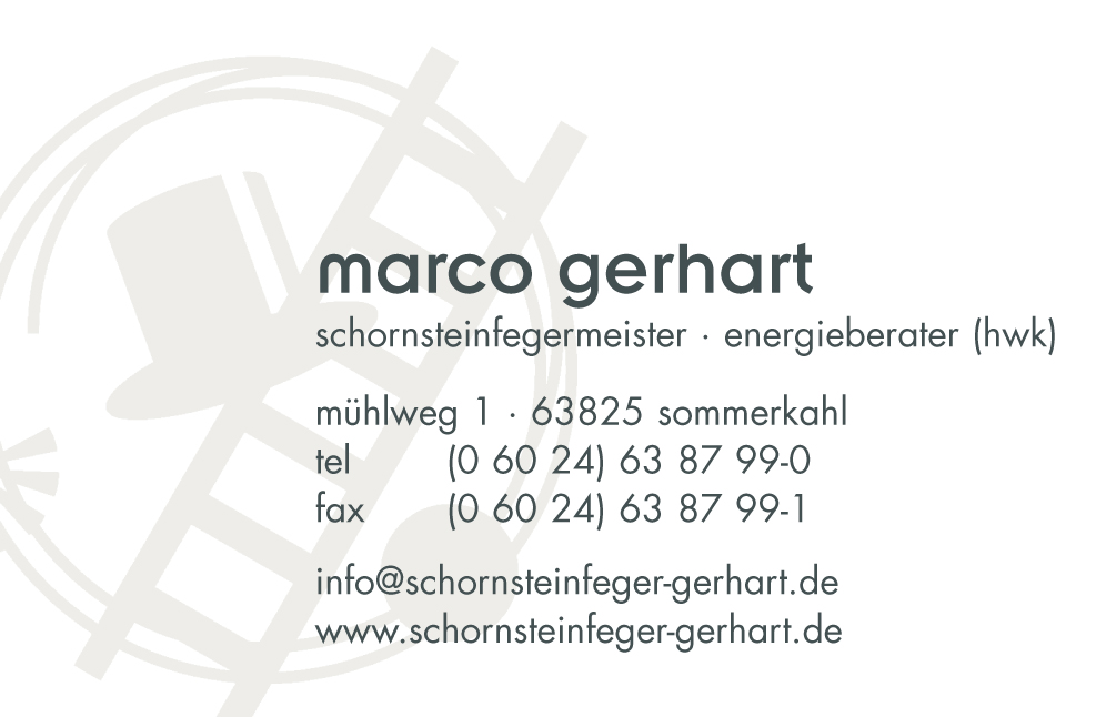 Marco Gerhart / Mhlweg 1 / 63825 Sommerkahl / Telefon: 06024 638799 0 / info@schornsteinfeger-gerhart.de / www.schornsteinfeger-gerhart.de